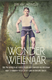 De Wonderwielenaar - Erik van Lakerveld (ISBN 9789018045852)