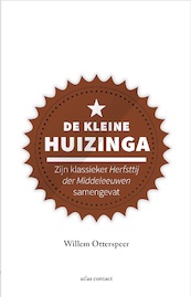 De kleine Huizinga - Willem Otterspeer (ISBN 9789045039503)