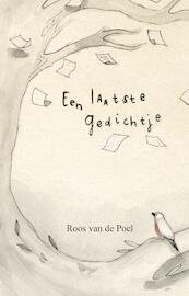 Een laatste gedichtje - Roos van de Poel (ISBN 9789090323220)