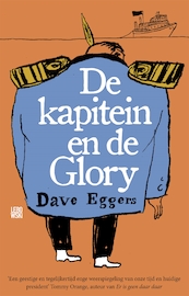 De kapitein en de Glory - Dave Eggers (ISBN 9789048854790)