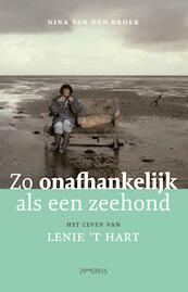 Zo onafhankelijk als een zeehond - Nina van den Broek (ISBN 9789044641103)