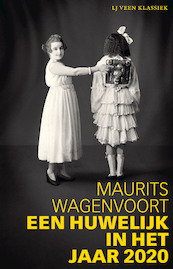 Een huwelijk in het jaar 2020 - Maurits Wagenvoort (ISBN 9789020416275)