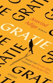 Gratie - Aravind Adiga (ISBN 9789046826393)