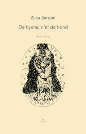 De hyena, niet de hond - Zuca Sardan (ISBN 9789492313874)