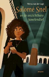 Salomé Snel en de onzichtbare juwelendief - Thirza van der Lugt (ISBN 9789021680040)