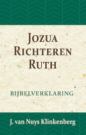 Jozua, Richteren & Ruth - J. van Nuys Klinkenberg (ISBN 9789057193545)