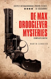 De Max Drooglever Mysteries - Martin Schouten (ISBN 9789089756190)