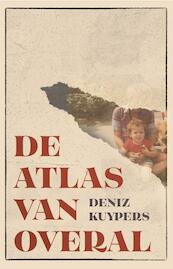 De atlas van overal - Deniz Kuypers (ISBN 9789025458706)