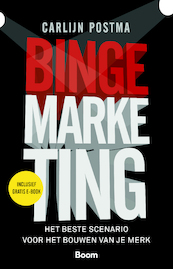 Bingemarketing - Carlijn Postma (ISBN 9789024427697)