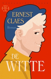 De Witte - Ernest Claes (ISBN 9789028451216)