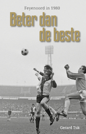Beter dan de beste - Gerard Tuk (ISBN 9789082396270)