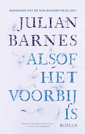 Alsof het voorbij is - Julian Barnes (ISBN 9789025470135)