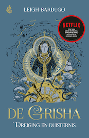 De Grisha. Dreiging en duisternis - Leigh Bardugo (ISBN 9789463491532)