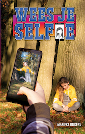 Wees je selfie - Marieke Dijkers (ISBN 9789463283892)