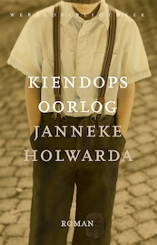 Kiendops oorlog - Janneke Holwarda (ISBN 9789028450905)