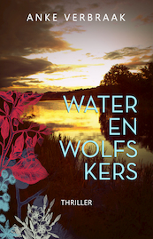 Water en wolfskers - Anke Verbraak (ISBN 9789493233089)