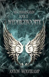 Wedergeboorte - Anton Wolvekamp (ISBN 9789463083713)
