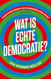 Wat is echte democratie? - Jan-Werner Müller (ISBN 9789046828427)