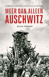 Meer dan alleen Auschwitz - Kevin Prenger (ISBN 9789089755940)