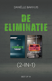 De eliminatie (2-in-1) - Daniëlle Bakhuis (ISBN 9789000379385)