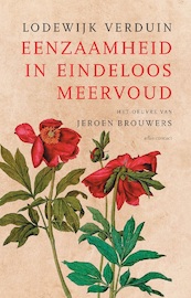 Eenzaamheid in eindeloos meervoud - Lodewijk Verduin (ISBN 9789025471521)