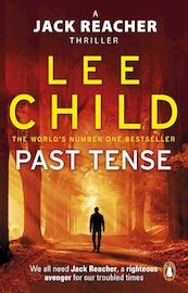 Past Tense : (Jack Reacher 23) - Lee Child (ISBN 9781473542303)