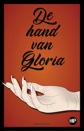 De hand van Gloria - Mark Groenen (ISBN 9789493266155)