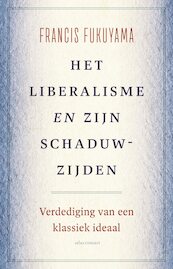 Het liberalisme en zijn schaduwzijden - Francis Fukuyama (ISBN 9789045047027)