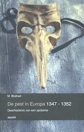 De pest in Europa 1347 - 1352 - M. Boshart (ISBN 9789464624984)