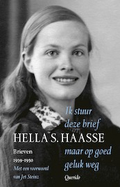 Ik stuur deze brief maar op goed geluk weg - Hella S. Haasse (ISBN 9789021470801)