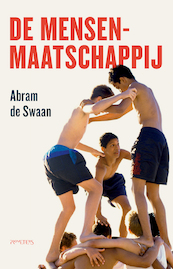 De Mensenmaatschappij - Abram de Swaan (ISBN 9789044650587)