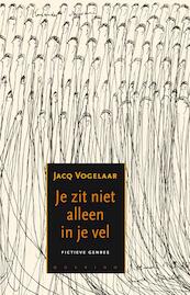 Je zit niet alleen in je vel - Jacq Vogelaar (ISBN 9789021485355)