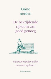 De bevrijdende rijkdom van goed genoeg - Onno Aerden (ISBN 9789047017523)