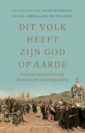 Dit volk heeft zijn God op aarde - Michel Krielaars, Hans Driessen, Eva Peek (ISBN 9789493304826)