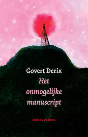 Het onmogelijke manuscript - Govert Derix (ISBN 9789492241597)