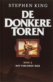 De Donkere toren 3 Het verloren rijk - Stephen King (ISBN 9789024527571)