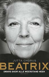 Beatrix - Jutta Chorus (ISBN 9789025432027)
