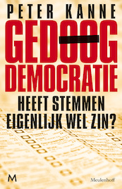 Gedoogdemocratie - Peter Kanne (ISBN 9789029087766)