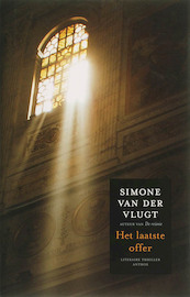Het laatste offer - S. van der Vlugt, Simone van der Vlugt (ISBN 9789041411723)
