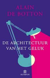 De architectuur van het geluk - Alain de Botton (ISBN 9789046703106)