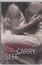 Bangkok boy - Carry Slee (ISBN 9789049924607)