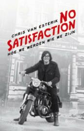 No satisfaction - Chris van Esterik (ISBN 9789085069850)