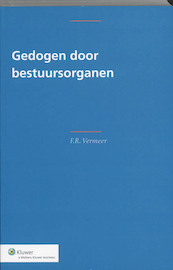 Gedogen door bestuursorganen - Frank Robert Vermeer (ISBN 9789013075199)