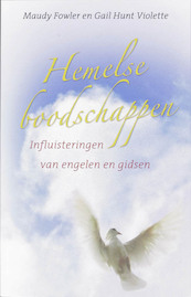 Hemelse boodschappen - M. Fowler, G. Hunt Violette (ISBN 9789020202182)