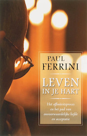 Leven in je hart - P. Ferrini (ISBN 9789020284706)