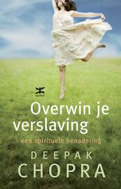 Overwin je verslaving - Deepak Chopra (ISBN 9789021546643)