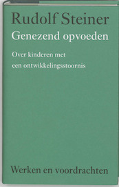 Genezend opvoeden - Rudolf Steiner (ISBN 9789060385258)