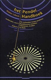 Het pendel handboek - W. Lubeck, P.H. Geurink (ISBN 9789063782771)