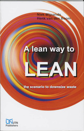 A lean way to LEAN - N. Wijnands, H. van den Boom (ISBN 9789072194886)