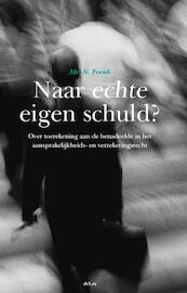 Naar echte eigen schuld? - N. Frenk (ISBN 9789086920013)